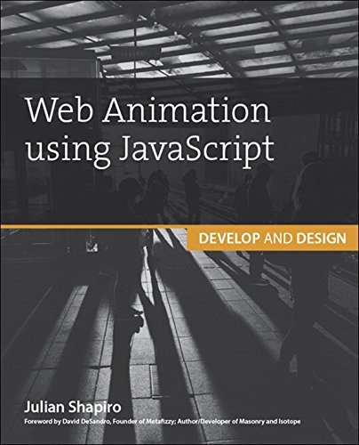 Web Animation using JavaScript: Develop & Design (Develop and Design)